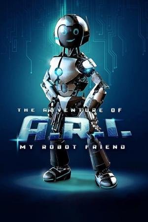 A aventura de ARI: meu amigo robô (2020)