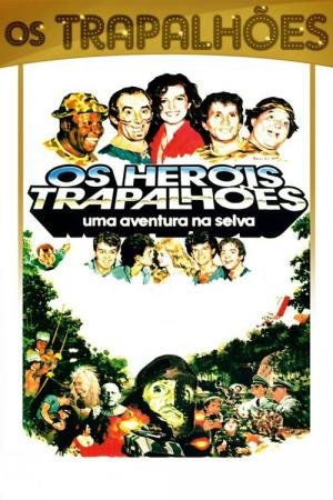 Os Heróis Trapalhões - Uma Aventura na Selva (1988)
