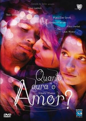 Quanto Dura o Amor? (2009)