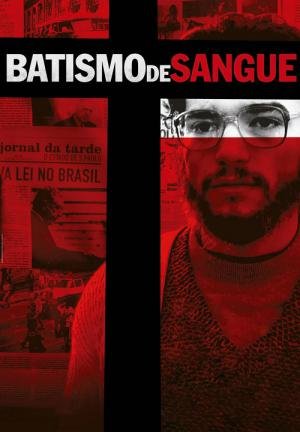 Batismo de Sangue (2006)