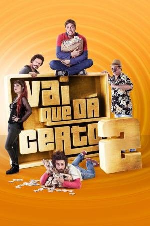 Vai que Dá Certo 2 (2016)