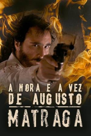 A Hora e a Vez de Augusto Matraga (2011)