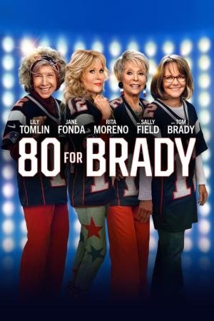 80 for Brady: Quatro Amigas e uma Paixão (2023)