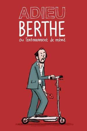 Adeus Berthe: O Enterro da Vovó (2012)