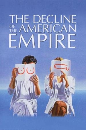 O Declínio do Império Americano (1986)