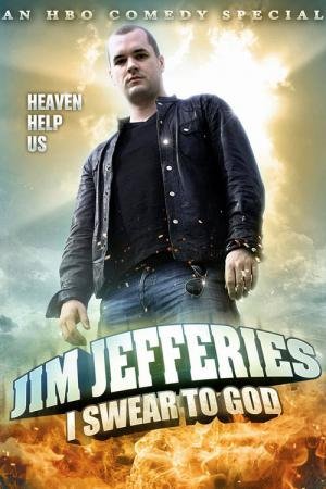 Jim Jefferies: I Swear to God (2009)