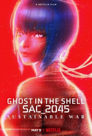 Ghost in the Shell: SAC_2045 – Guerra Sustentável (2021)