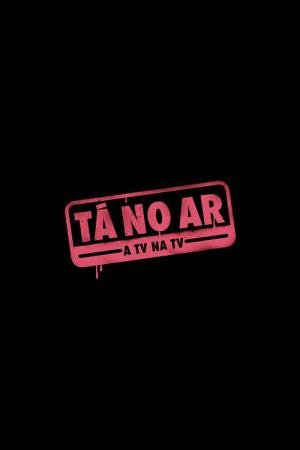Tá no Ar: A TV na TV (2014)