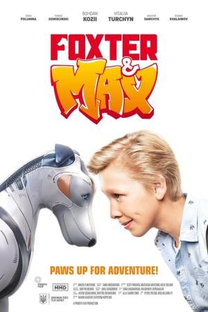 Foxter & Max: Um Cachorro de Outro Mundo (2019)