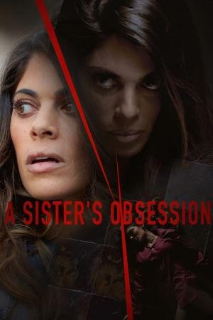 Irmã Obsessiva (2018)
