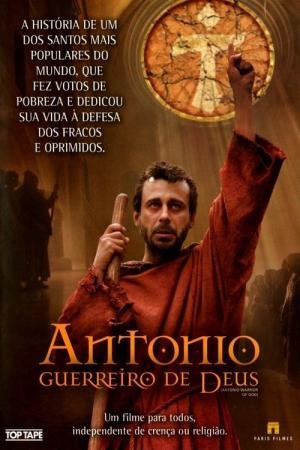 Antônio, Guerreiro de Deus (2006)