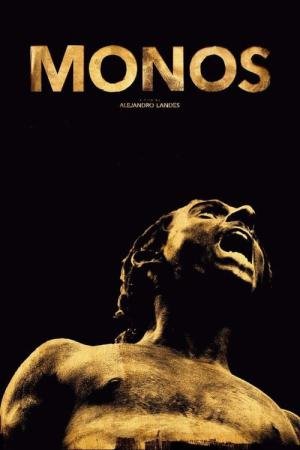 Monos: Entre o Céu e o Inferno (2019)