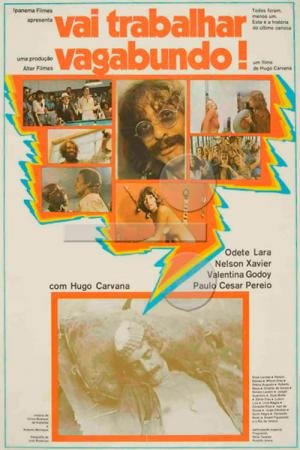 Vai Trabalhar Vagabundo! (1973)