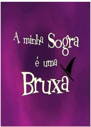 A Minha Sogra é Uma Bruxa (2002)