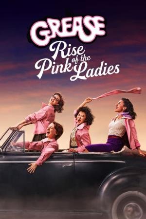 Grease: Rise of the Pink Ladies (2023)