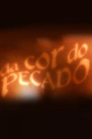 Da Cor do Pecado (2004)