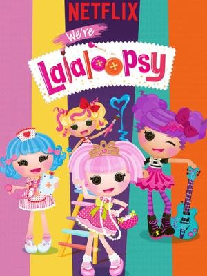 Somos as Lalaloopsy (2017)