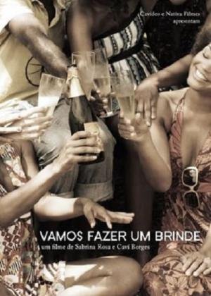 Vamos Fazer um Brinde (2011)