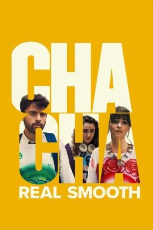 Cha Cha Real Smooth - O Próximo Passo (2022)