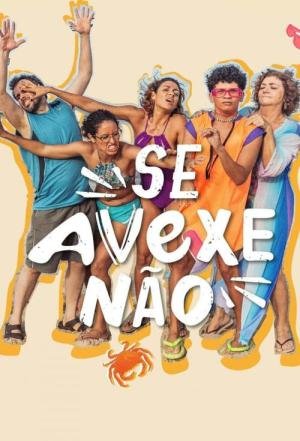 Se Avexe Não (2024)