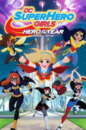 DC Super Hero Girls: Heroína do Ano (2016)