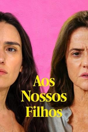 Aos Nossos Filhos (2019)