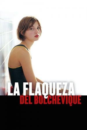 La flaqueza del bolchevique (2003)