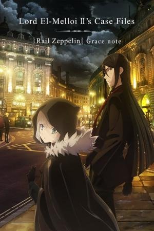 Lord El-Melloi II's Case Files {Rail Zeppelin} Grace note (2018)