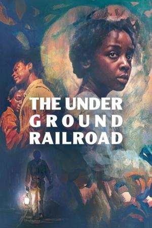 The Underground Railroad: Os Caminhos para a Liberdade (2021)