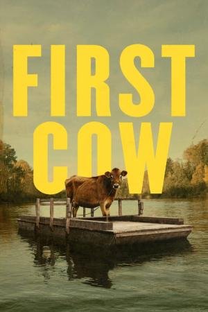 First Cow - A Primeira Vaca da América (2019)