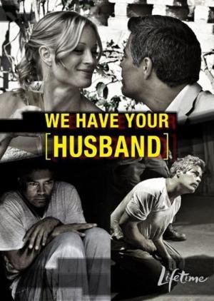 Nós Temos Seu Marido (2011)