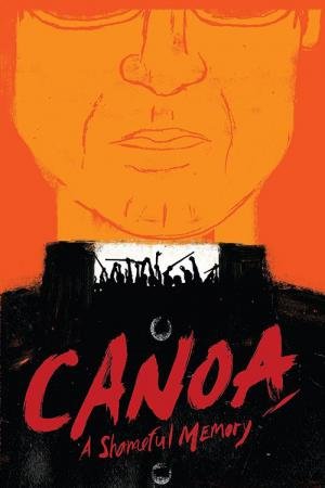 Canoa: A Shameful Memory (1976)