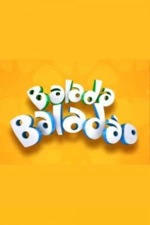 Balada, Baladão (2010)