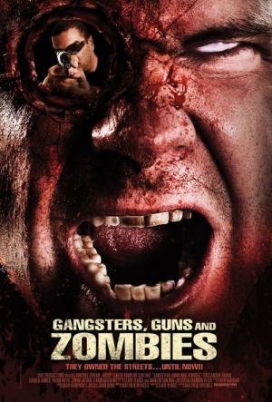 Gangsters, Armas & Zombies (2012)