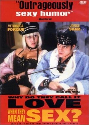 Por que chamam amor Quando querem dizer Sexo? (1993)