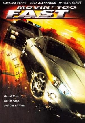 Moving Too Fast - A Toda a Velocidade (2005)