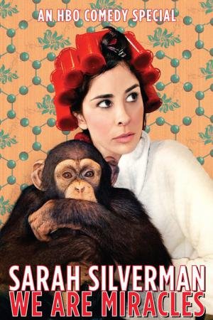 Sarah Silverman: Somos Um Milagre (2013)