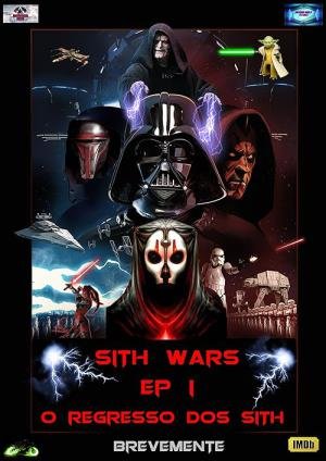 Sith Wars: Episódio I - O Regresso Dos Sith (2021)