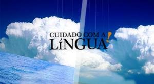 Cuidado com a Língua (2006)