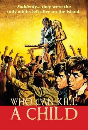 Who Can Kill a Child? (1976)