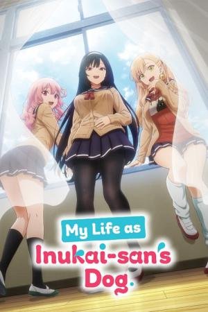 Inu ni Nattara Suki na Hito ni Hirowareta. (2023)