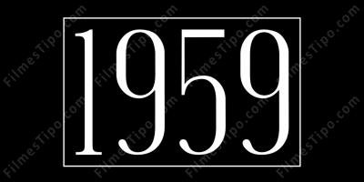 filmes sobre ano 1959
