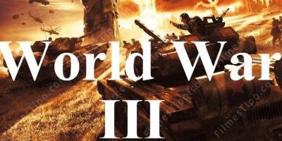 filmes sobre Terceira guerra mundial