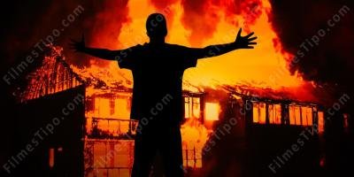filmes sobre colocando fogo na casa