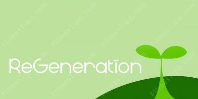 filmes sobre regeneração