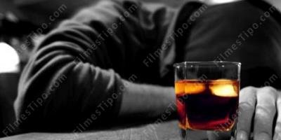 filmes sobre abuso de álcool